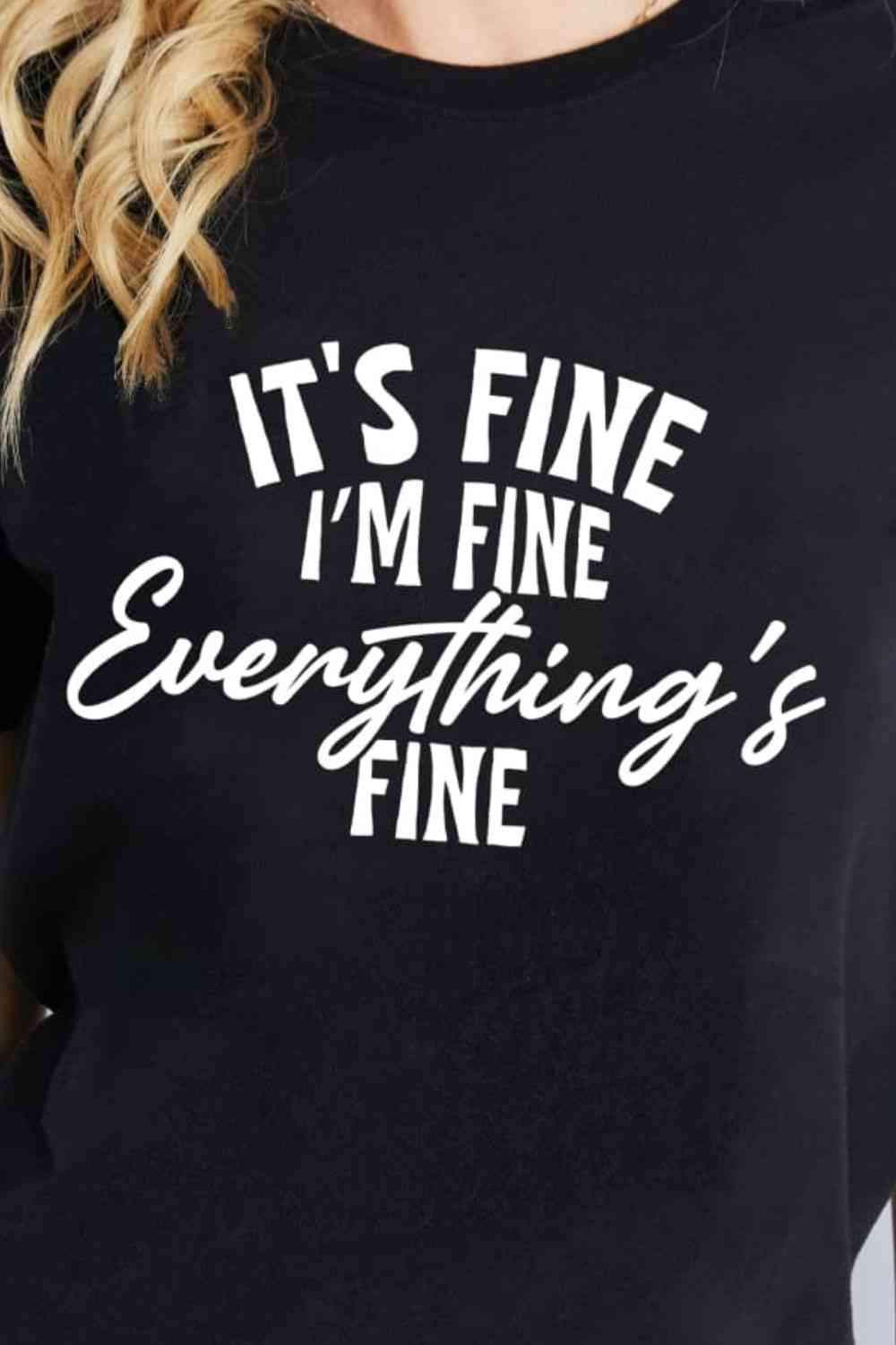 Simply Love Simply Love Full Size IT'S FINE I'M FINE EVERYTHING'S FINE Graphic Cotton T-Shirt Women's T-Shirts - Tophatter Daily Deals