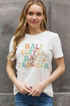 Simply Love Full Size HALF COFFEE HALF TEACHER Graphic Cotton Tee Women's T-Shirts - Tophatter Daily Deals