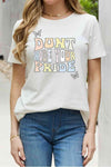 Simply Love Full Size DONT HIDE YOUR PRIDE Graphic Cotton Tee Bleach Women's T-Shirts - Tophatter Daily Deals