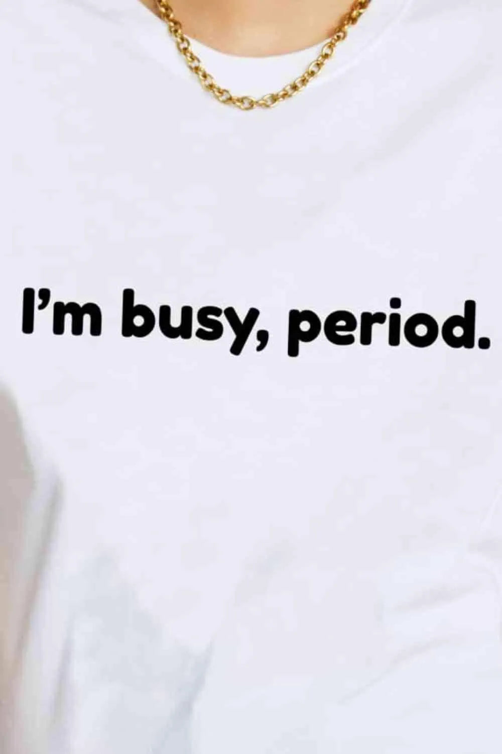 Simply Love I'M BUSY, PERIOD Graphic Cotton T-Shirt Women's T-Shirts - Tophatter Daily Deals