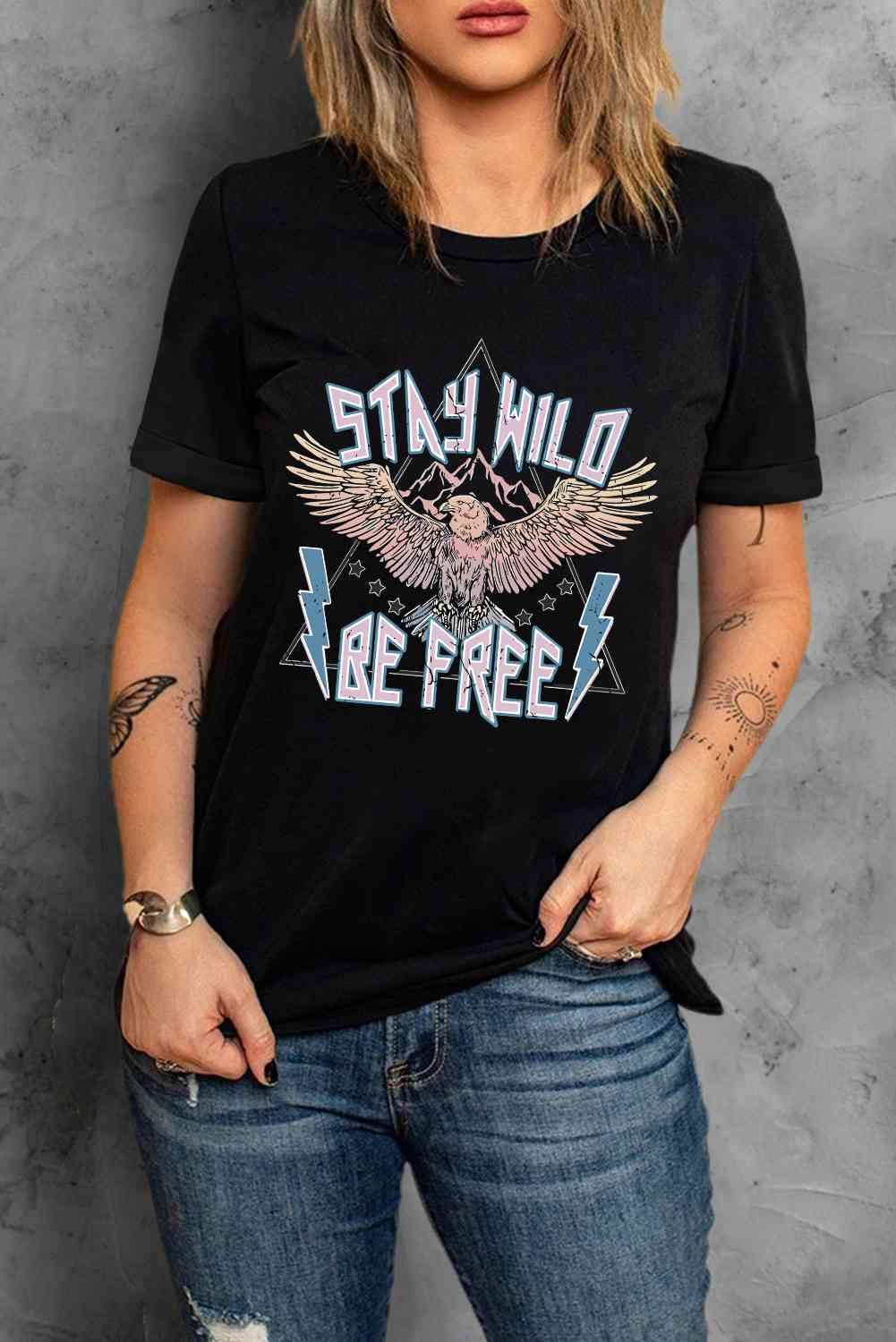 STAY WILD BE FREE Graphic Round Neck Tee - Shop Tophatter Deals, Electronics, Fashion, Jewelry, Health, Beauty, Home Decor, Free Shipping