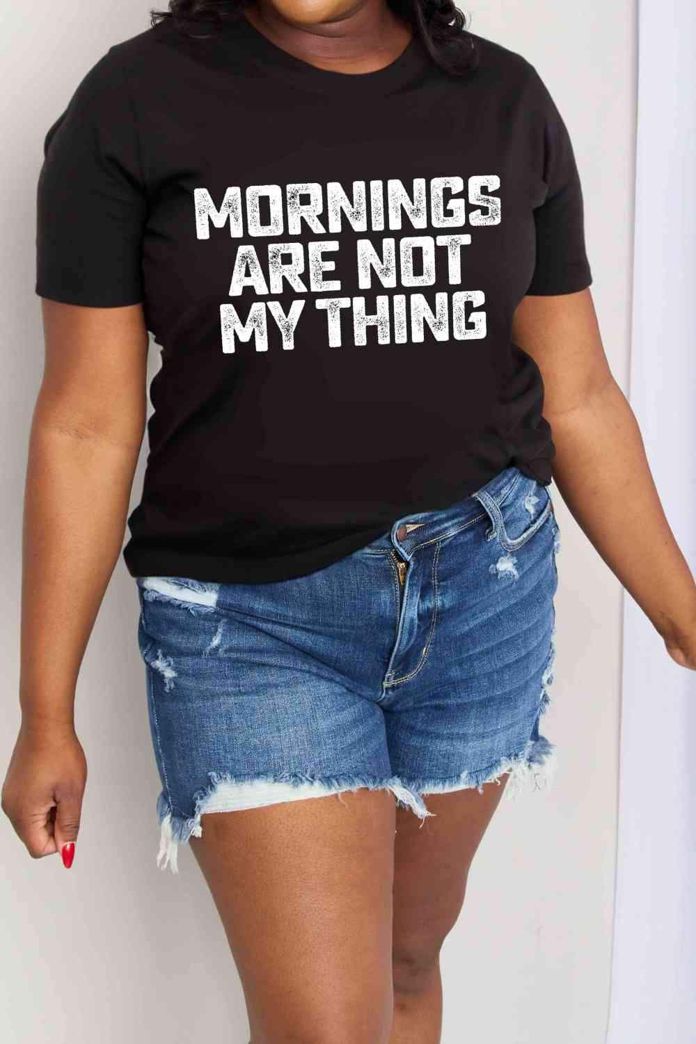 Simply Love Simply Love Full Size MORNINGS ARE NOT MY THING Graphic Cotton T-Shirt Women's T-Shirts - Tophatter Daily Deals